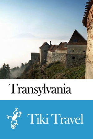 Transylvania (Romania) Travel Guide - Tiki Travel