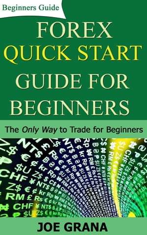 Forex Quick Start Guide for Beginners