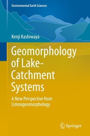 Geomorphology of Lake-Catchment Systems