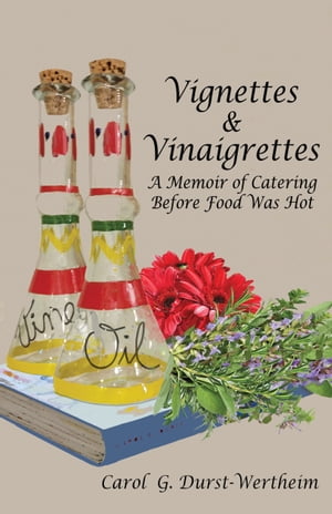 Vignettes & Vinaigrettes