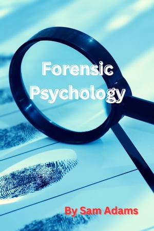 Forensic Psychology