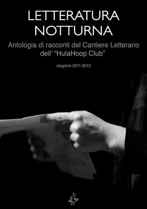 Letteratura Notturna【電子書籍】[ Cantiere Letterario ]