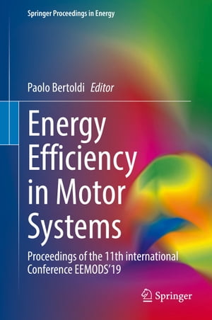Energy Efficiency in Motor Systems Proceedings of the 11th international Conference EEMODS’19【..
