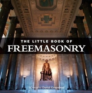Little Book of Freemasonry【電子書籍】[ David Greenland ]