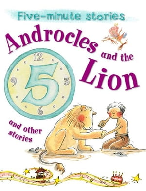 Androcles and the Lion and Other Stories