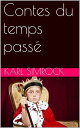 Contes du temps pass?【電子書籍】[ Karl Si