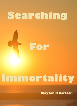 Searching For Immortality