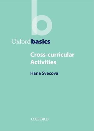 Cross-Curricular Activities - Oxford Basics