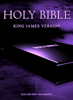 Holy Bible, King James Version Old and New Testaments - 1611 Edition