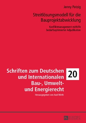 Streitloesungsmodell fuer die Bauprojektabwicklung