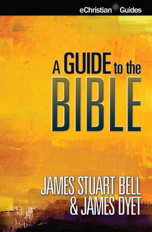 A Guide to the Bible