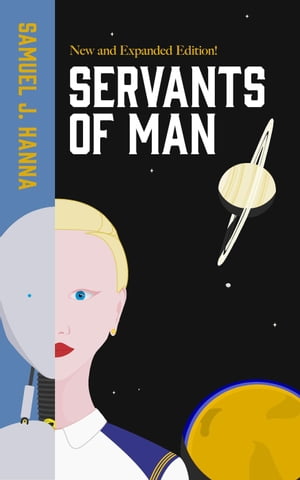 Servants of Man: Expanded Edition