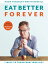 Eat Better Forever 7 Ways to Transform Your DietŻҽҡ[ Hugh Fearnley-Whittingstall ]