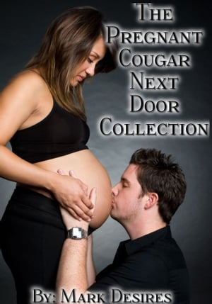 ŷKoboŻҽҥȥ㤨The Pregnant Cougar Next Door CollectionŻҽҡ[ Mark Desires ]פβǤʤ317ߤˤʤޤ