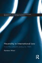 ŷKoboŻҽҥȥ㤨Neutrality in International Law From the Sixteenth Century to 1945Żҽҡ[ Kentaro Wani ]פβǤʤ7,877ߤˤʤޤ