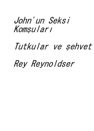 John'un Seksi Komşuları