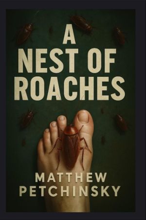 ŷKoboŻҽҥȥ㤨A Nest of RoachesŻҽҡ[ Matthew Petchinsky ]פβǤʤ968ߤˤʤޤ