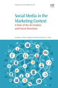 Social Media in the Marketing Context A State of the Art Analysis and Future Directions【電子書籍】 Cherniece J. Plume