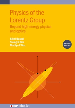 Physics of the Lorentz Group (Second Edition)