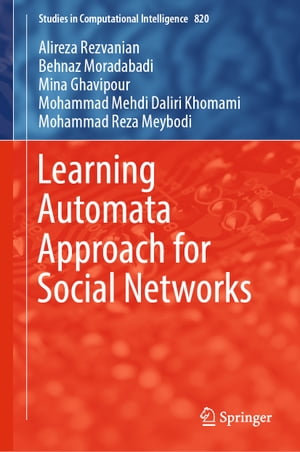 Learning Automata Approach for Social Networks