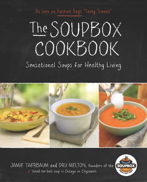 ŷKoboŻҽҥȥ㤨The Soupbox Cookbook Sensational Soups for Healthy LivingŻҽҡ[ Jamie Taerbaum ]פβǤʤ20ߤˤʤޤ