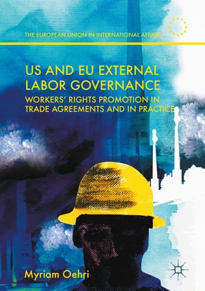 US and EU External Labor Governance