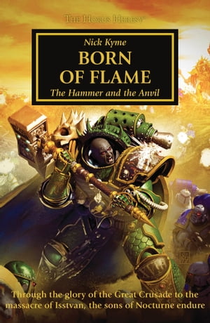 Born Of Flame【電子書籍】[ Nick Kyme ]