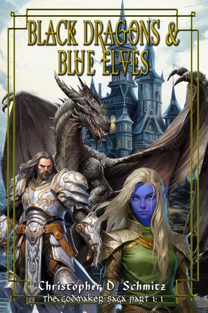 ŷKoboŻҽҥȥ㤨Black Dragons and Blue Elves (The Godmaker Saga pt1 The Esfah Sagas, #1Żҽҡ[ Christopher Schmitz ]פβǤʤ200ߤˤʤޤ