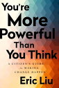 You're More Powerful than You Think A Citizen's 