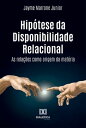 Hip?tese da Disponibilidade Relacional as rela??es como origem da mat?ria