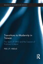 Transitions to Modernity in Taiwan The Spirit of 1895 and the Cession of Formosa to Japan【電子書籍】 Niki Alsford