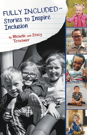 Fully Included~Stories to Inspire Inclusion