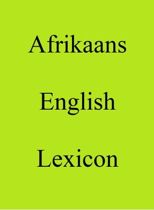 Afrikaans English Lexicon【電子書籍】[ Trebor Hog ]