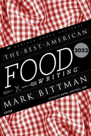 The Best American Food Writing 2023