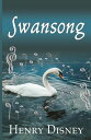 Swansong【電子書籍】 Henry Disney