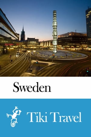 Sweden Travel Guide - Tiki Travel