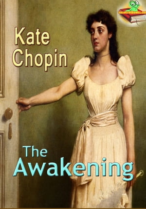 ŷKoboŻҽҥȥ㤨The Awakening: The 19th Century Bestseller Novel (With Audiobook LinkŻҽҡ[ Kate Chopin ]פβǤʤ97ߤˤʤޤ