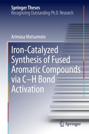 Iron-Catalyzed Synthesis of Fused Aromatic Compounds via C–H Bond Activation