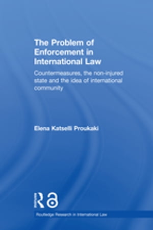 The Problem of Enforcement in International Law