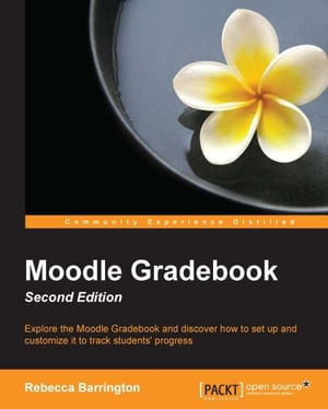 Moodle Gradebook - Second Edition