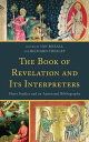 The Book of Revelation and Its Interpreters Short Studies and an Annotated Bibliography