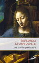 Lodi alla Vergine Madre【電子書籍】[ Bernardo di Chiaravalle ]