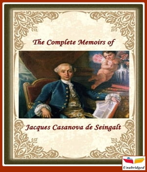 The Memoirs of Jacques Casanova de Seingalt