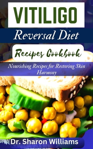 VITILIGO REVERSAL DIET RECIPES COOKBOOK