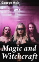 Magic and Witchcraft