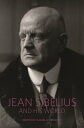 Jean Sibelius and His World【電子書籍】