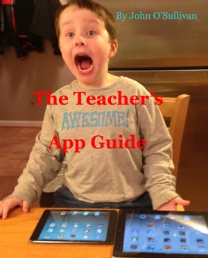 The Teacher's Awesome App Guide 1.5