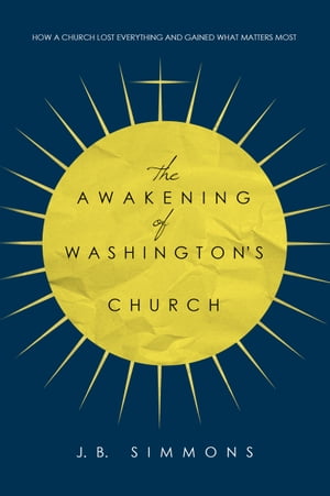 The Awakening of Washington's Church