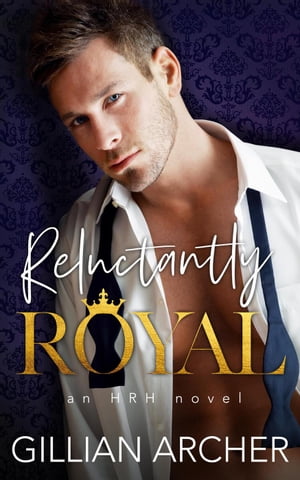 Reluctantly Royal