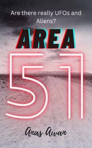 Mystery of Area 51 Are there really UFOs and Aliens?Żҽҡ[ Anas Awan ]